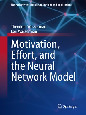 cover image of Motivation, Effort, and the Neural Network Model
